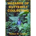 Hazards of Butterfly Collecting  Torben B. Larsen