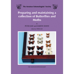 Preparing & Maintaining a Collection of Butterflies and Moths